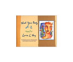 Heal Your Body A-Z