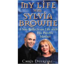 My Life With Sylvia Browne