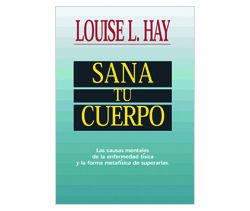 Heal Your Body - Sana tu Cuerpo