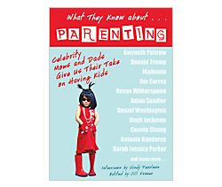 What They Know About...PARENTING!