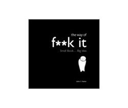 The Way of F**k It