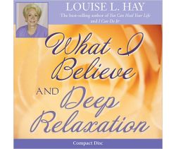 What I Believe And Deep Relaxation