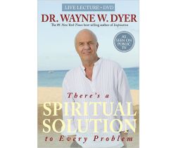 There's a Spiritual Solution to Every Problem
