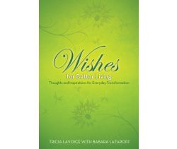 Wishes For Better Living