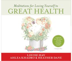 Meditations for Loving Yourself to Great Health