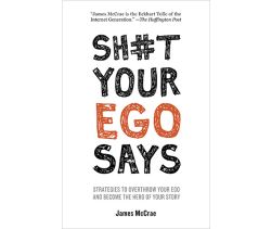 Sh#t Your Ego Says