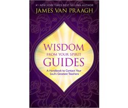 Wisdom from Your Spirit Guides