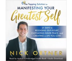 The Tapping Solution for Manifesting Your Greatest Self