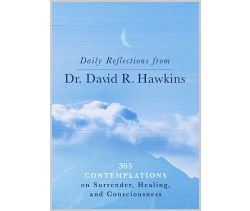 Daily Reflections from Dr. David R. Hawkins Paperback