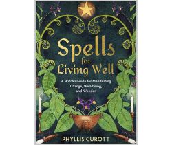 Spells for Living Well