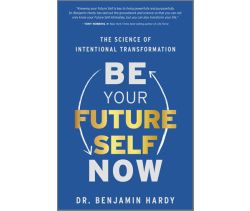 Be Your Future Self Now