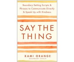 Say the Thing