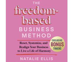 The Freedom-Based Business Method
