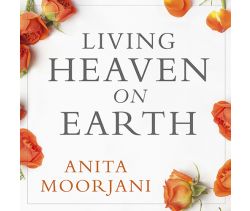 Living Heaven on Earth in a Fear-Based Culture