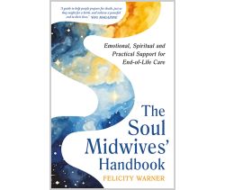 The Soul Midwives' Handbook (Revised Edition)