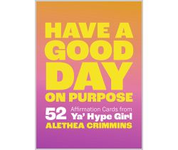 Have a Good Day on Purpose