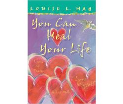 You Can Heal Your Life Gift Edition