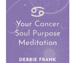 Your Cancer Soul Purpose Meditation