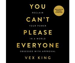 You Can&rsquo;t Please Everyone