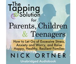 The Tapping Solution for Parents, Children & Teenagers