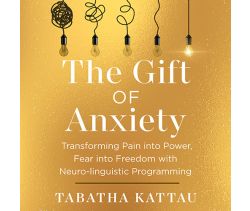 The Gift of Anxiety