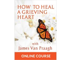 How to Heal A Grieving Heart