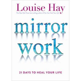 Mirror Work: 21 Days to Heal Your Life See more