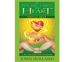 The Psychic Tarot for the Heart Oracle Card Deck