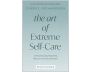 The Art of Extreme Self-Care view 1