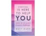 Everything Is Here to Help You view 1