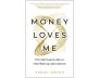 Money Loves Me view 1