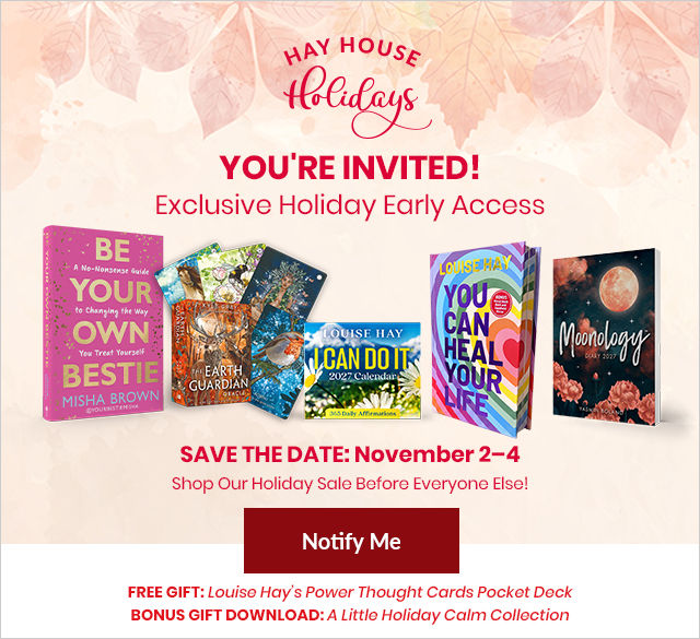 Hay House Holidays Exclusive Holiday Early Access