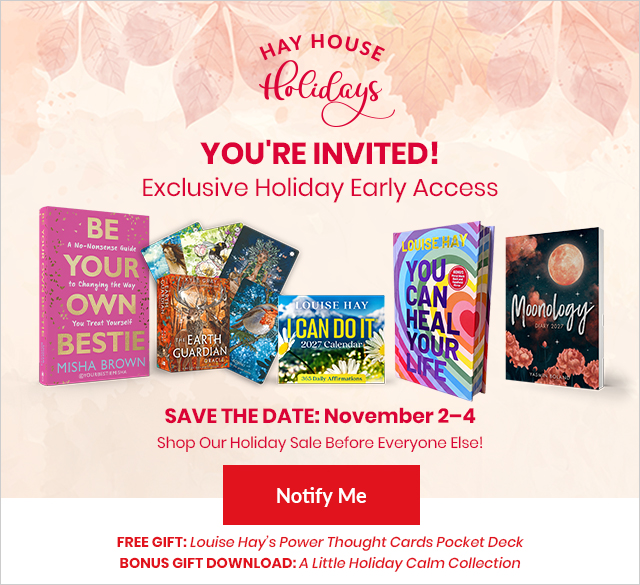 Hay House Holidays Exclusive Holiday Early Access