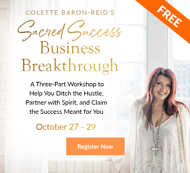 Sacred Success Business Breakthrough Q&A Event with Colette Baron-Reid