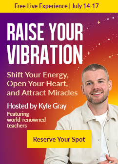 'Raise Your Vibration' happening July 14–17. Features host Kyle Gray smiling against a vibrant purple and orange cosmic background. Text highlights that the event helps you shift your energy, open your heart, and attract miracles, with guest teachers including Vex King, Gabby Bernstein, Dr. Sue Morter, and Case Kenny. Includes a yellow 'Reserve Your Spot' button.
