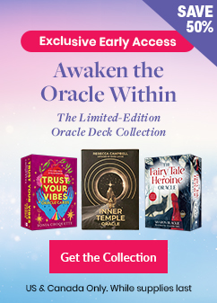 Promotional banner for 'Awaken the Oracle Within' limited-edition oracle deck collection with exclusive early access and 50% savings. Features oracle decks by Sharon Blackie, Rebecca Campbell, and Sonia Choquette including 'The Fairy Tale Heroine Oracle', 'Inner Temple Oracle', 'Chambers of Healing', and 'Trust Your Vibes'. Includes a pink 'Get the Collection' button. Offer valid in the US and Canada while supplies last.