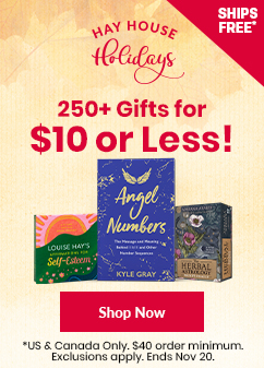 Hay House Holidays promotional banner offering 250+ gifts for $10 or less with free shipping. Features 'Affirmations for Self-Esteem' by Louise Hay, 'Angel Numbers' by Kyle Gray, and 'Herbal Astrology Oracle'. Red corner label says 'Ships Free'. Includes a red 'Shop Now' button. Offer valid in the US & Canada on $40+ orders. Ends November 20.