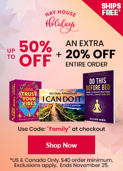Hay House Holidays banner promoting up to 50% off plus an extra 20% off the entire order with code 'Family'. Features products including 'The Opposite of Settling', 'Trust Your Vibes Oracle Cards', 'I Can Do It 2026 Calendar', 'Psychic Tarot Pocket Oracle Deck', and 'Do This Before Bed'. Red corner label says 'Ships Free'. Offer valid in the US & Canada with a $40 minimum. Ends November 25.